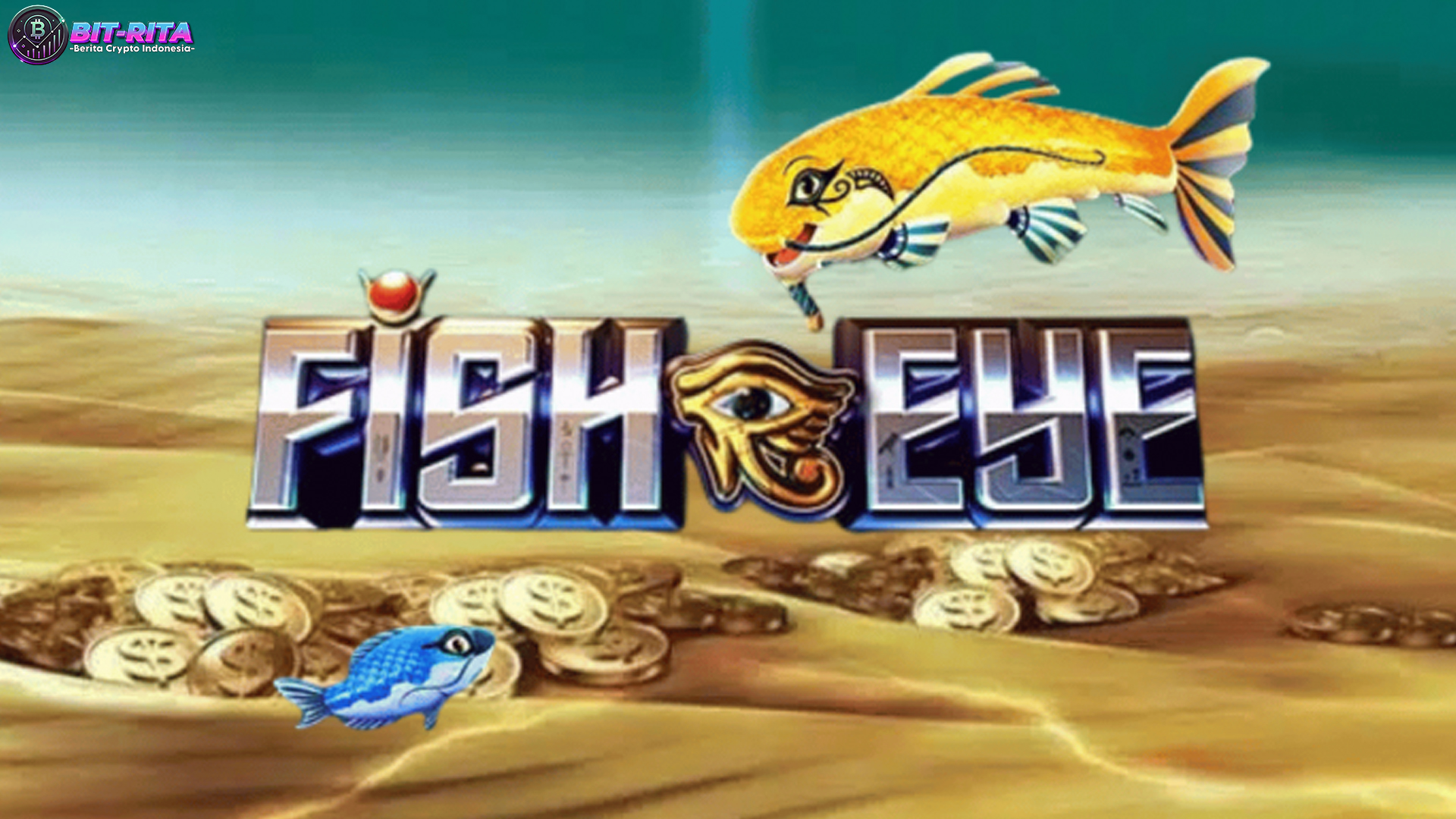 Mau Kaya Mendadak Kuasai Trik Slot Online Game Fish Eye