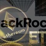 Nilai Kepemilikan Ethereum BlackRock Naik Tajam Lewat ETF Spot