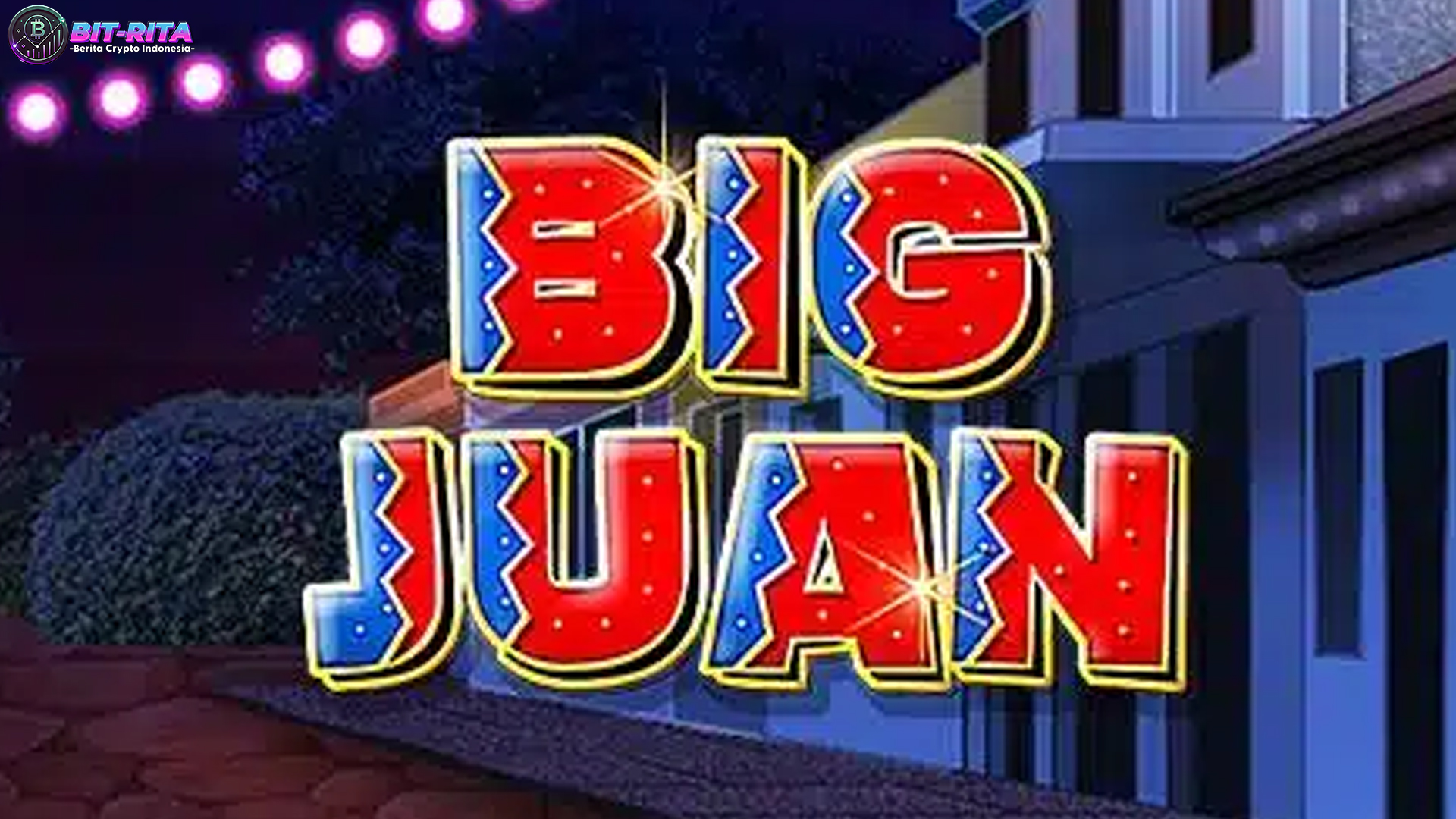 Mengulik Big Juan Dan 4 Simbol Yang Paling Menguntungkan