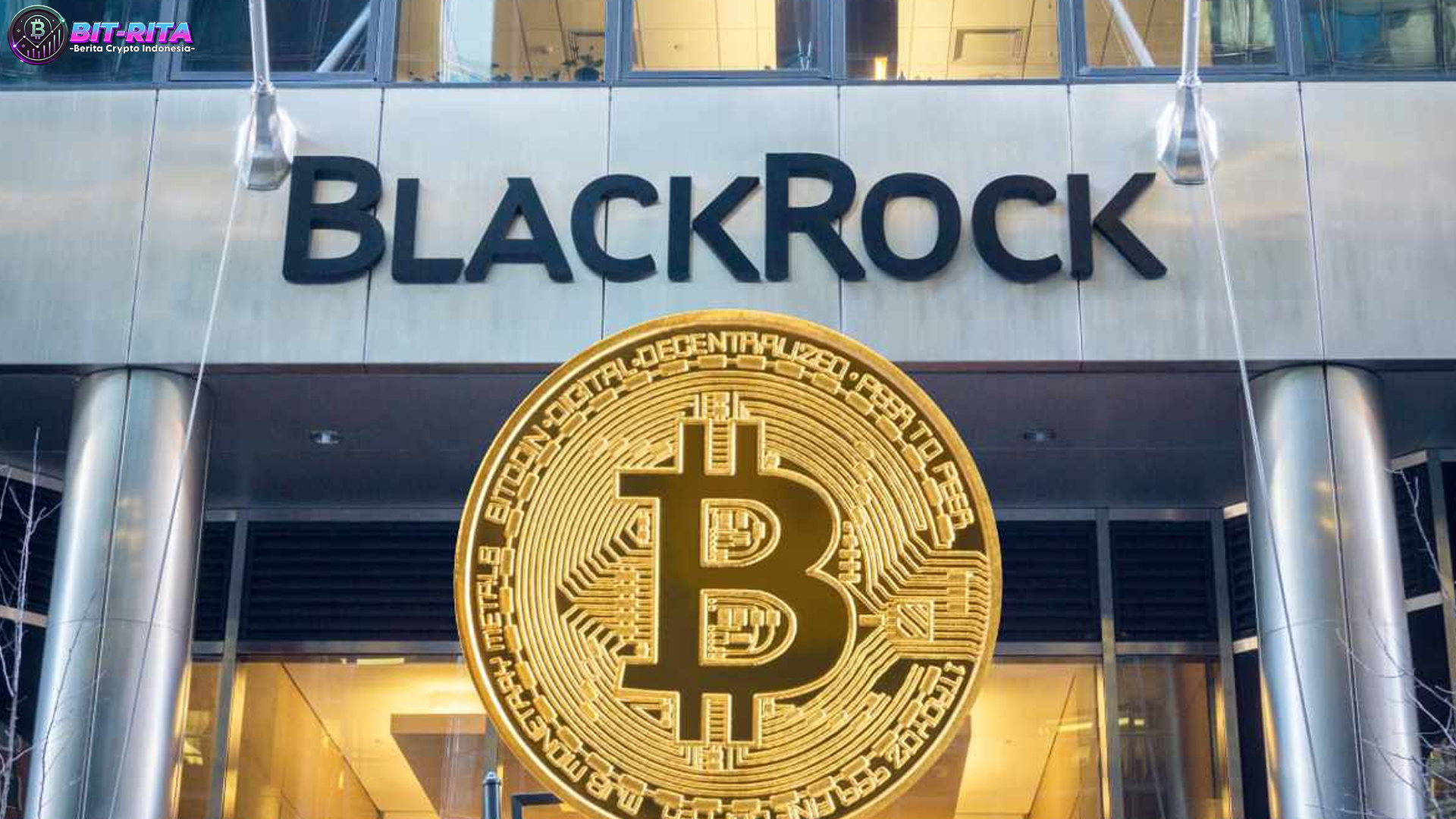 Mengulik 4 Fakta Penting ETF Bitcoin Premium dari BlackRock