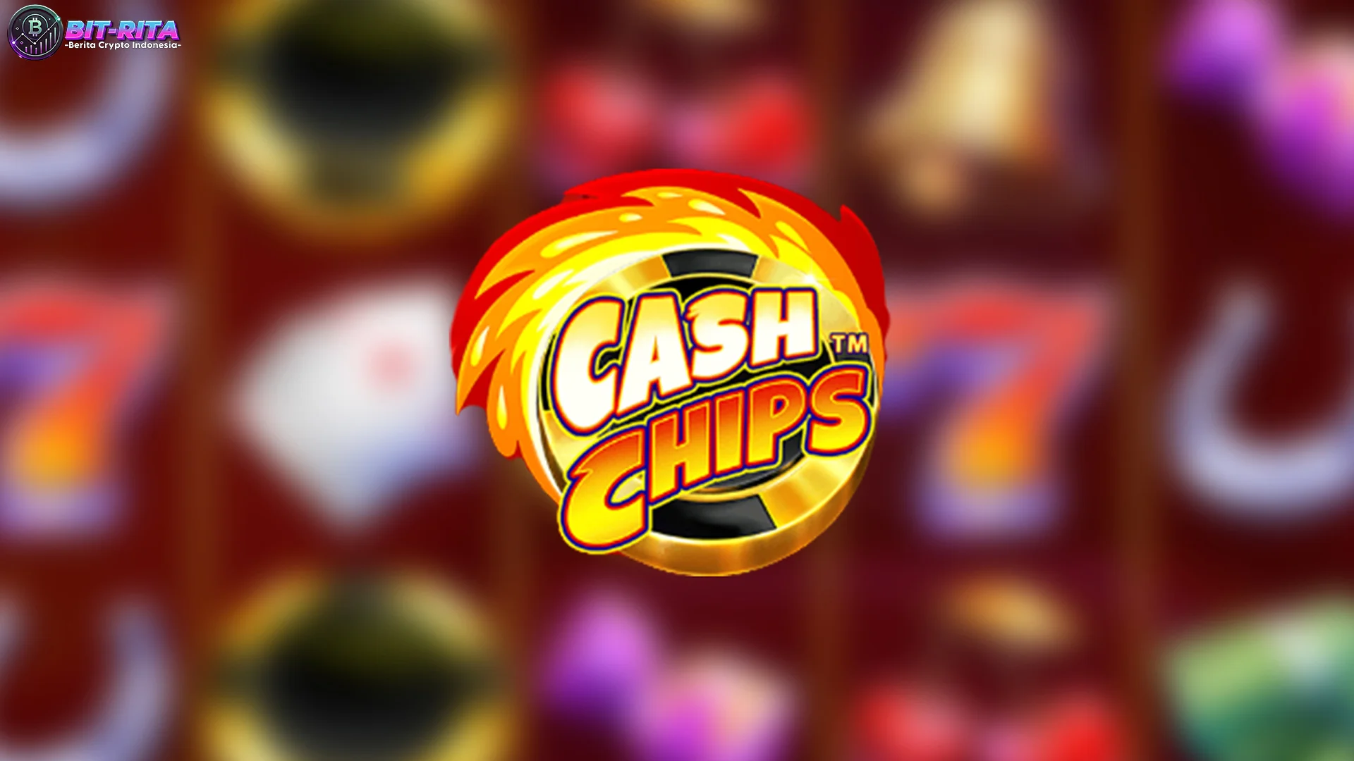 Cash Chips Bikin Lo Auto Glow Up Mainnya Simak 4 Strategi Terkininya