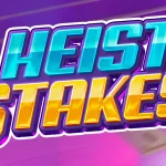 Ngasih 5 Impresi Kuat, Ini Detail di Heist Stakes yang Gak Boleh Skip