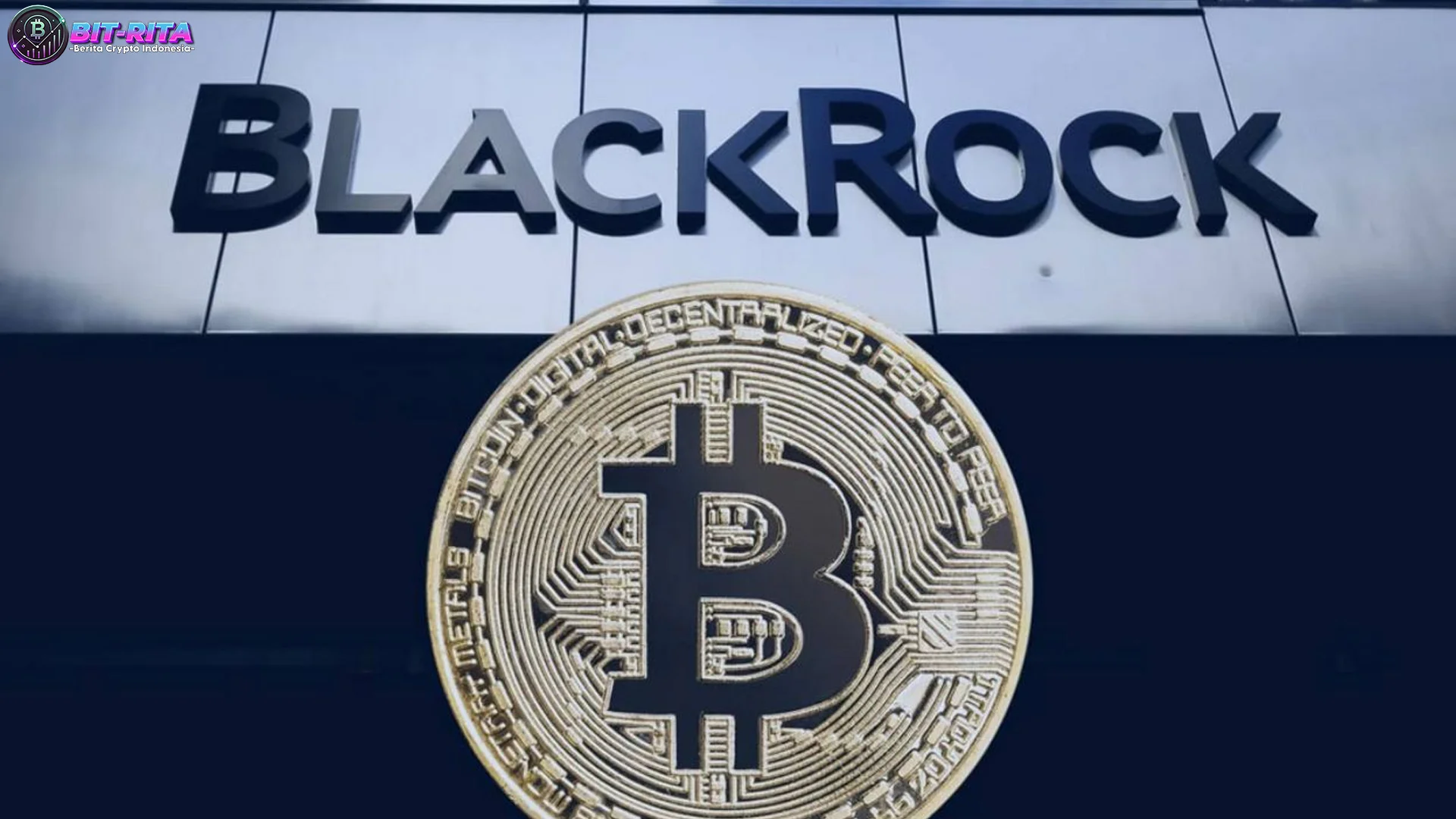 BlackRock Siap Luncurkan 4 ETF Bitcoin Baru Untuk Investor Besar