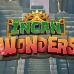 Incan Wonders: 5 Momen yang Sering Kelewat Tapi Worth It Banget