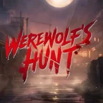 Geger Werewolf's Hunt Dalam 5 Climax Bikin Speechless