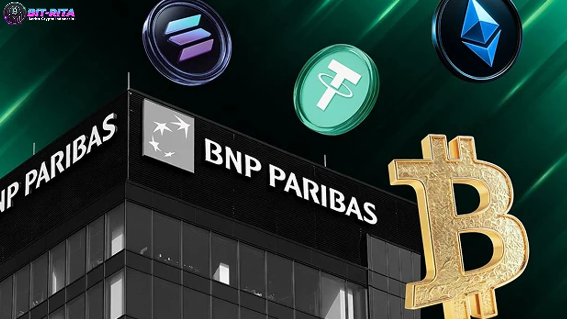 Langkah Berani BNP Paribas Buka 2 Akses Kripto Bitcoin & Ethereum